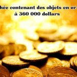 boîte cachée contenant des objets en or estimés à 360 000 dollars